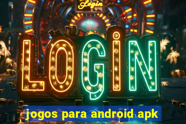 jogos para android apk